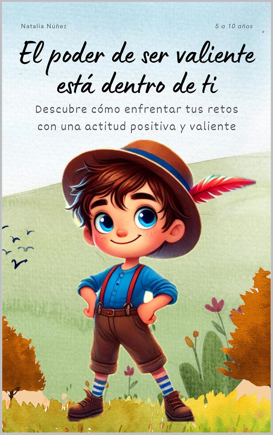 Portada de El poder de ser valiente está dentro de ti
