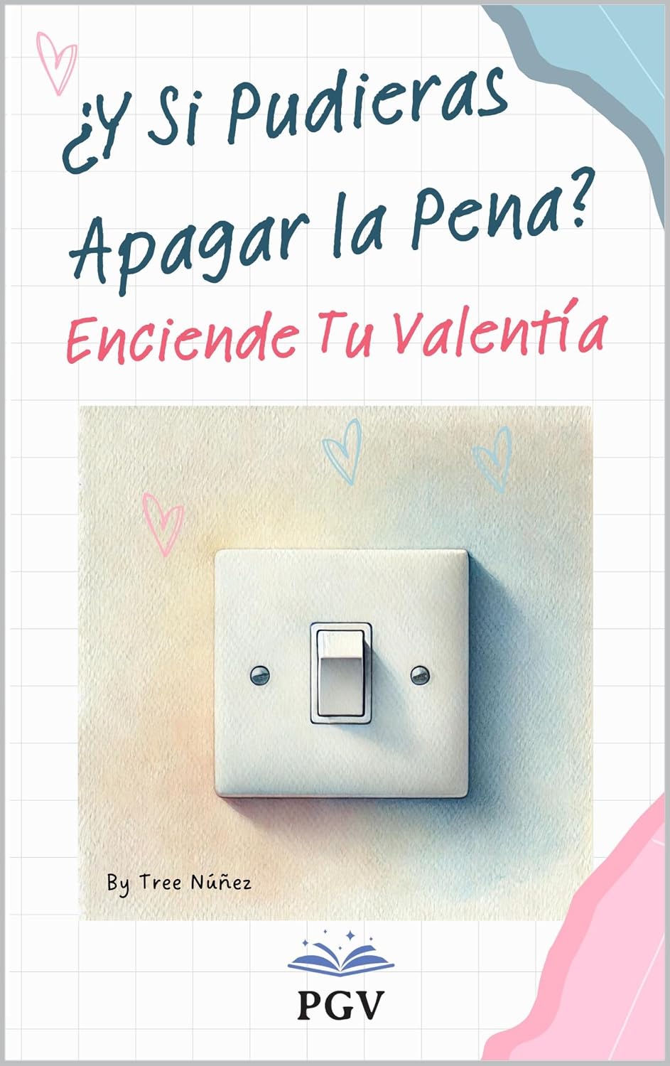 Portada de ¿Y Si Pudieras Apagar la Pena?